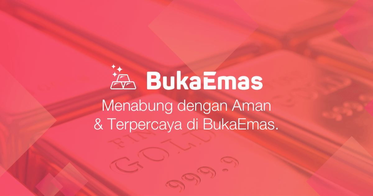 Bagaimana Cara Membeli, Menjual dan Menarik Emas dari BukaEmas Di BukaLapak ?