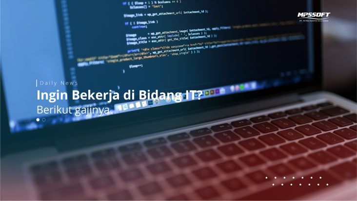 Ingin Bekerja Sebagai IT Berikut Gajinya