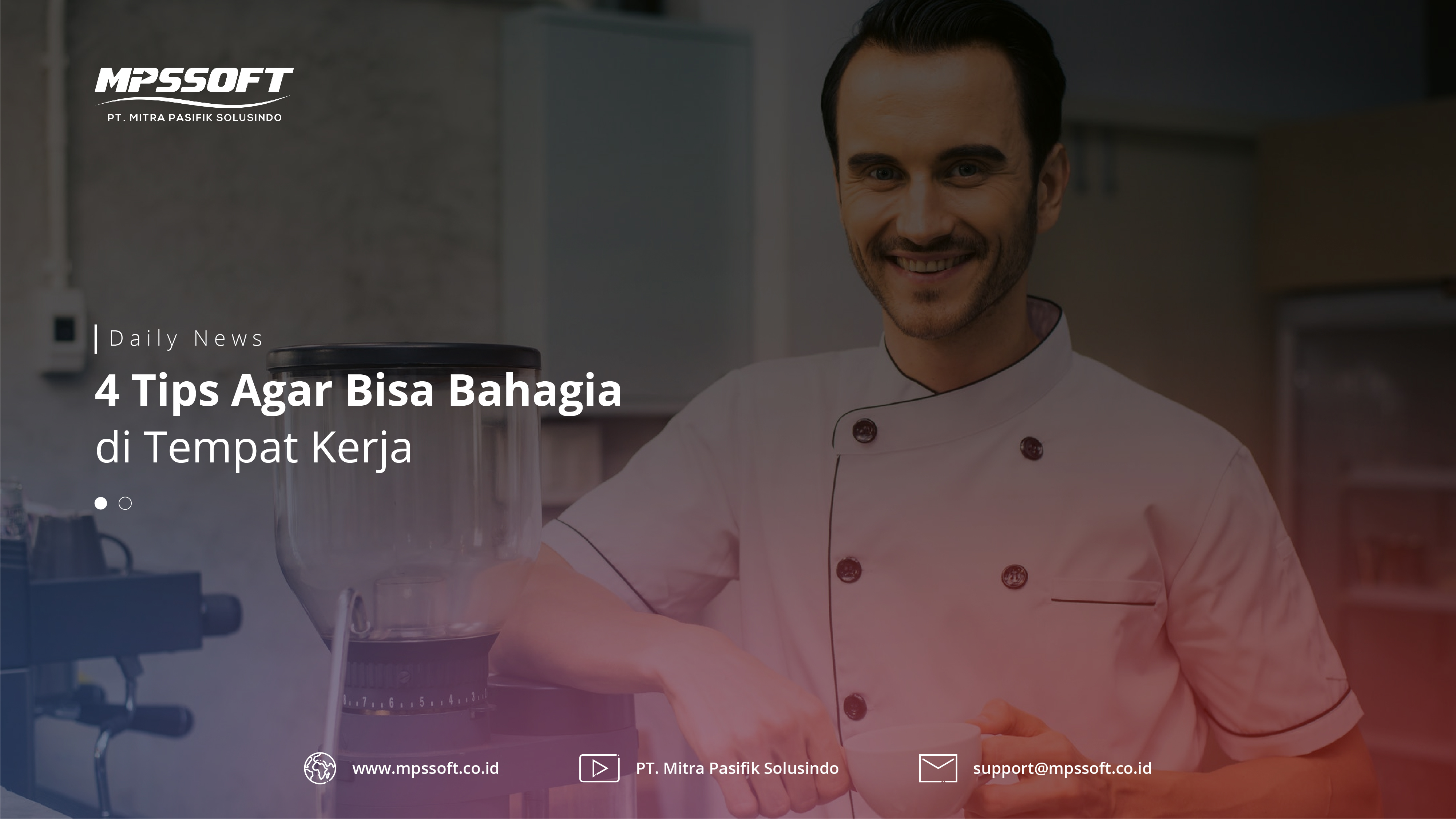 4 Tips Agar Bisa Bahagia di Tempat Kerja