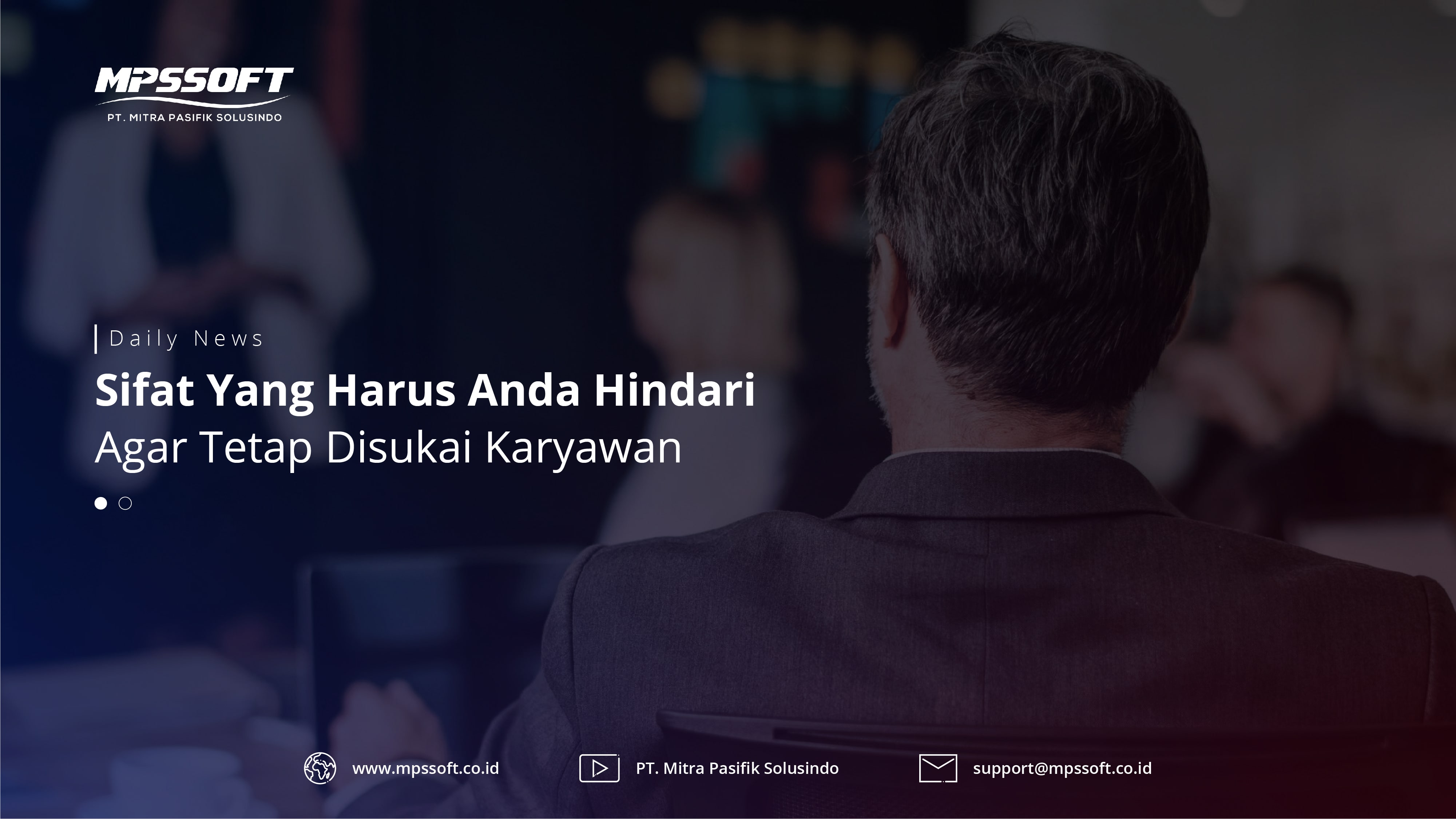 Sikap yang Harus di Hindari Agar Disukai Karyawan