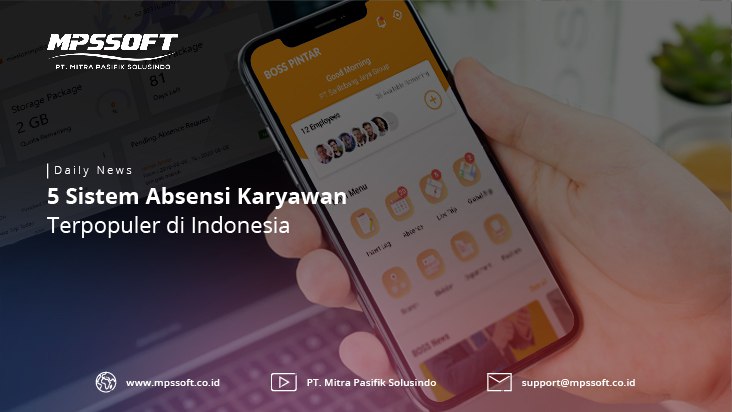 5 Sistem Absensi Karyawan Terpopuler di Indonesia