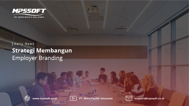 Strategi Membangun Employer Branding