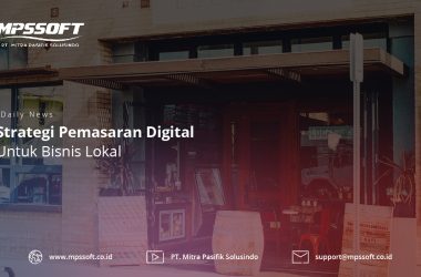 Strategi Pemasaran Digital Untuk Bisnis Lokal
