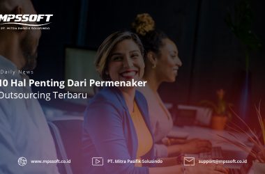 10 Hal Baru Dari Permenaker Outsourcing