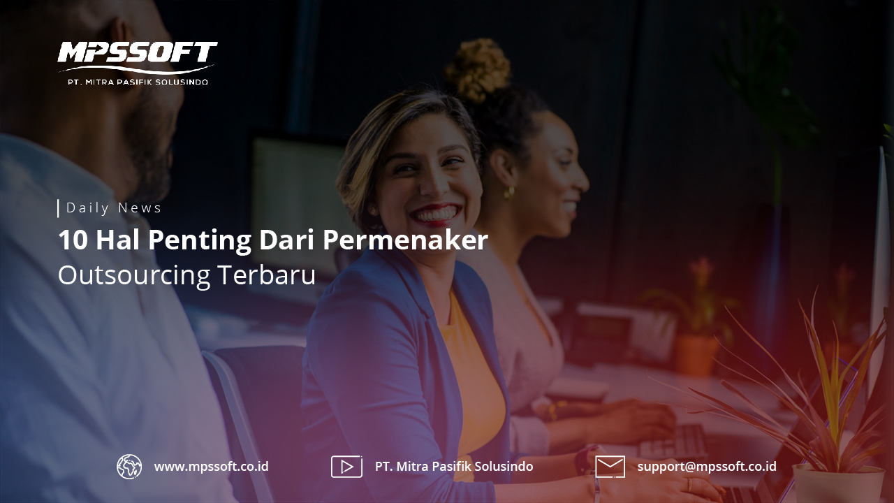 10 Hal Baru Dari Permenaker Outsourcing