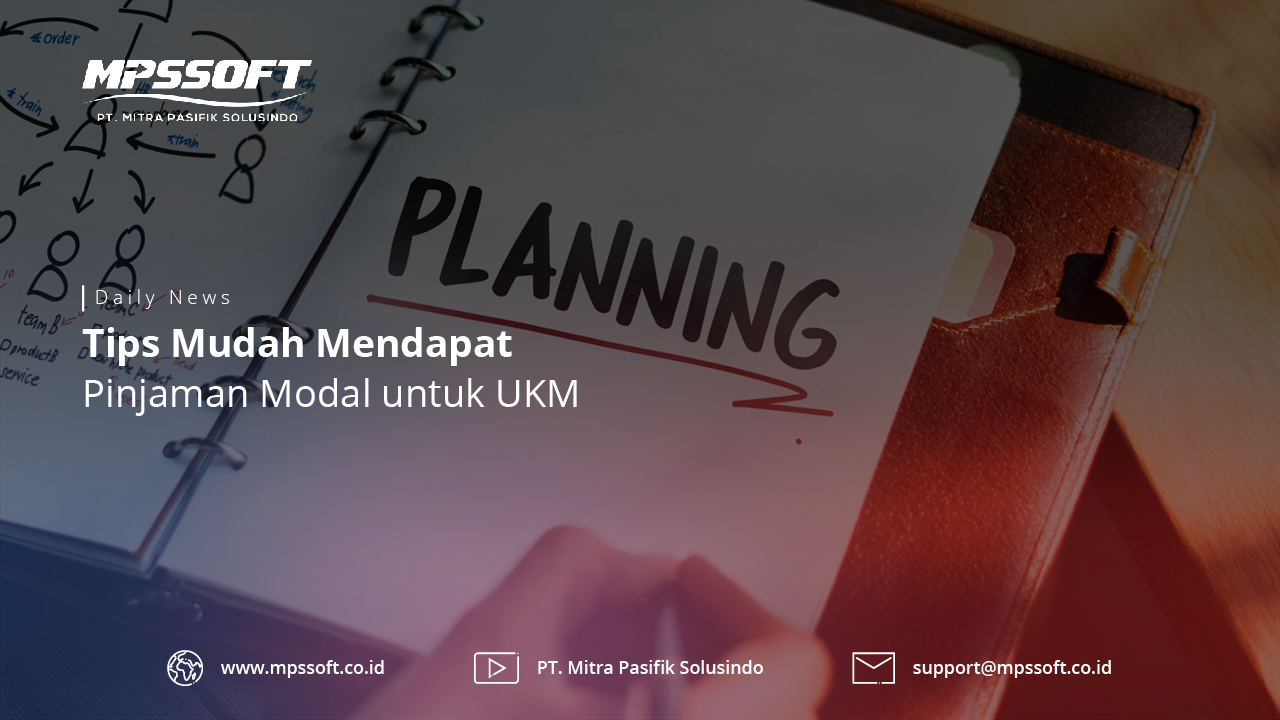 Tips Mudah Mendapat Pinjaman Modal Untuk UKM