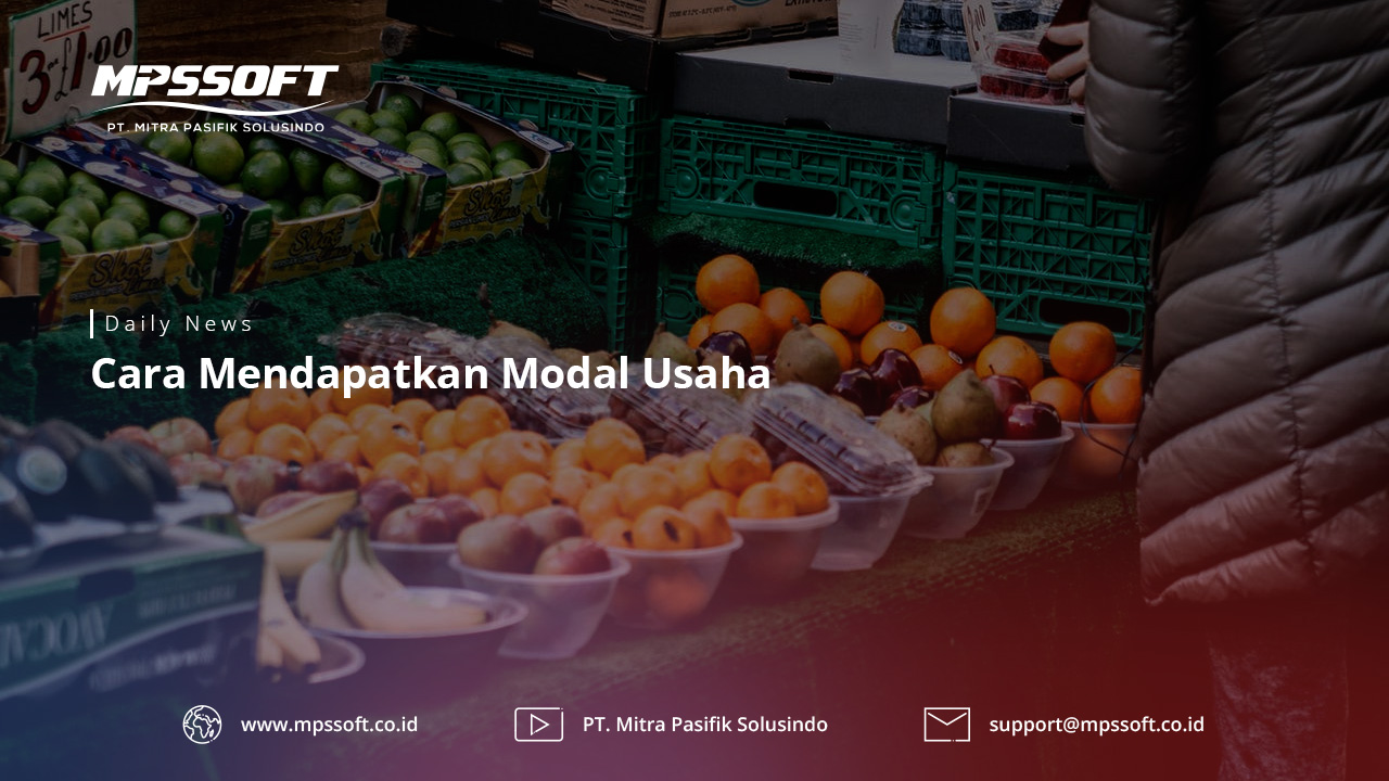 Cara Mendapatkan Modal Usaha