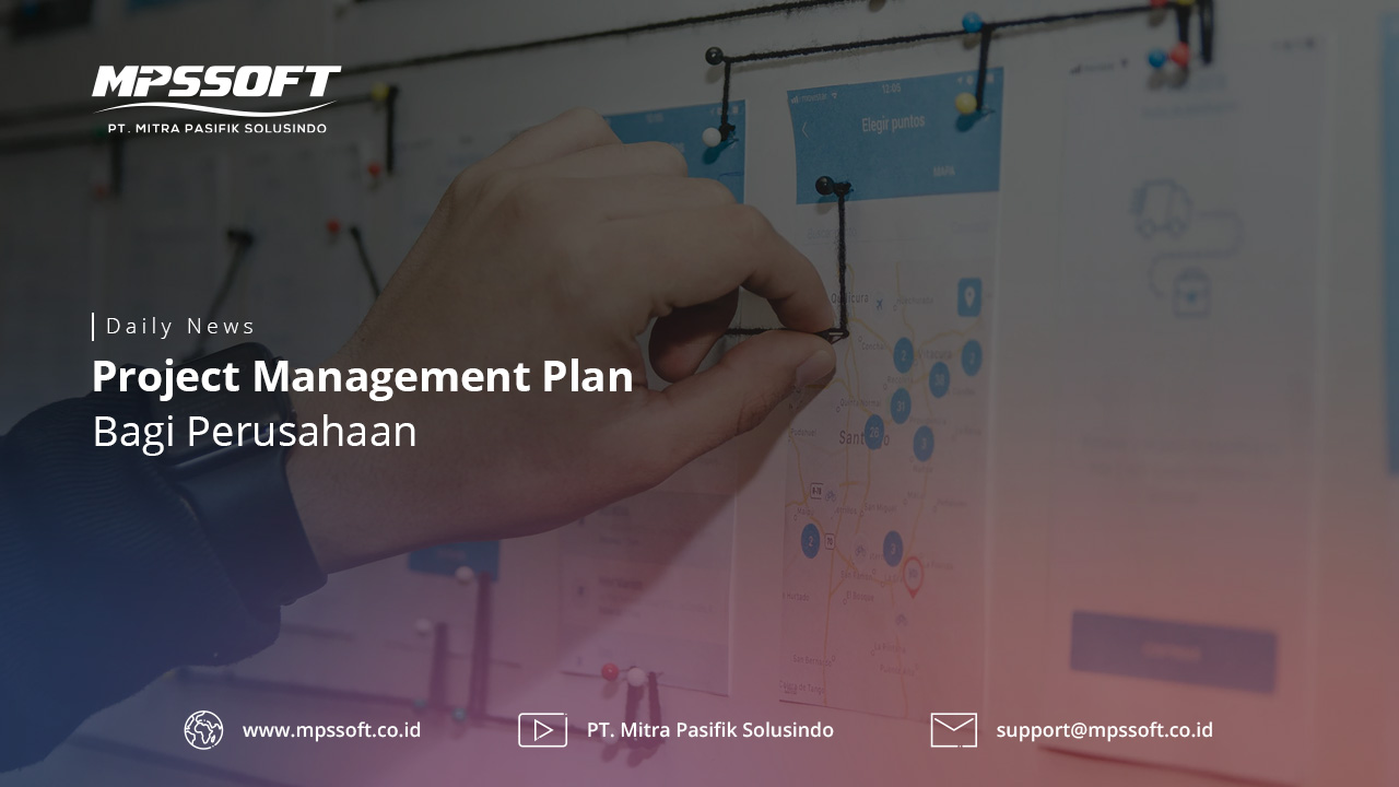 Project Management Plan Bagi Perusahaan