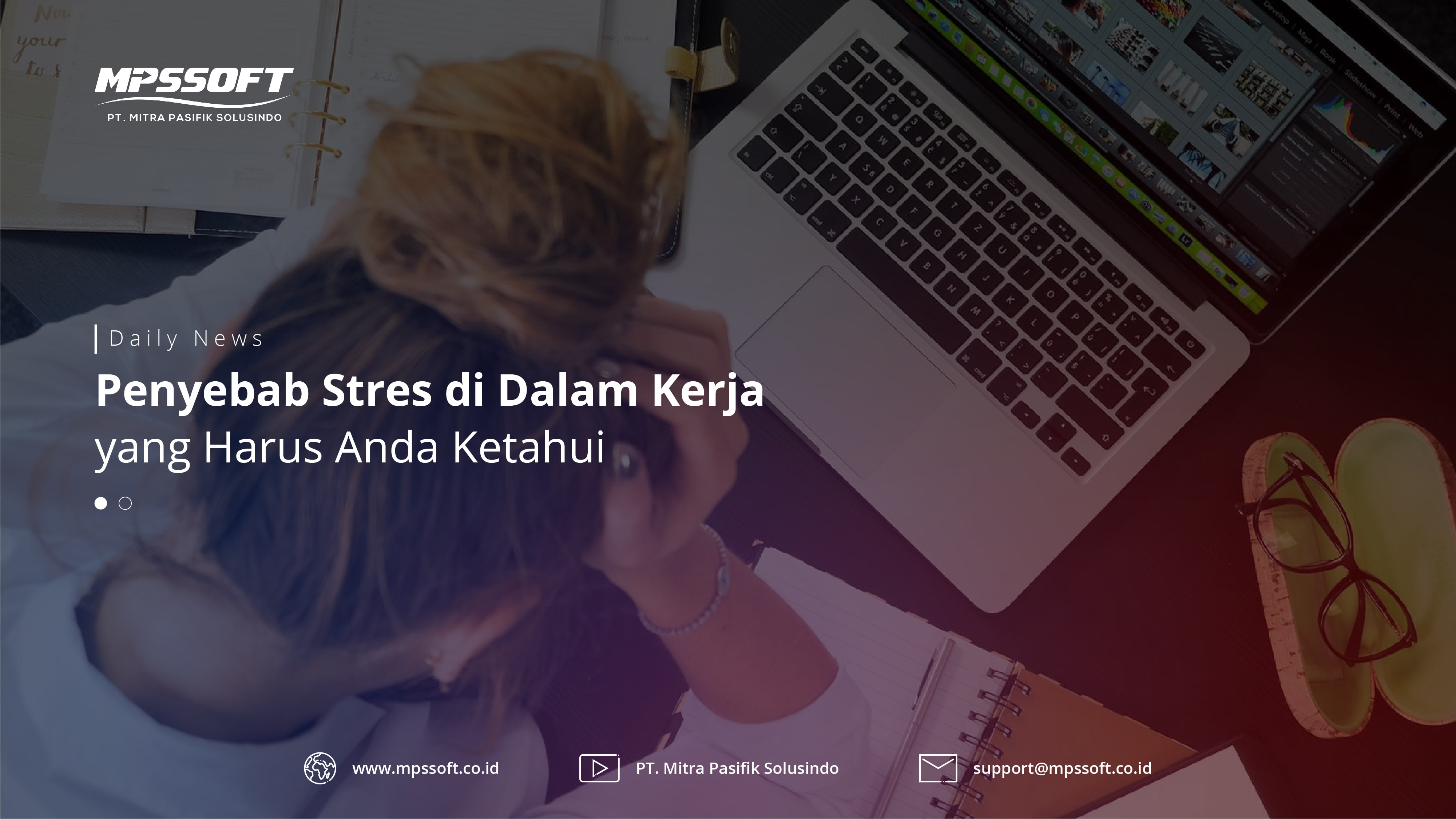 Penyebab Stres Didalam Kerja yang Harus Anda Ketahui