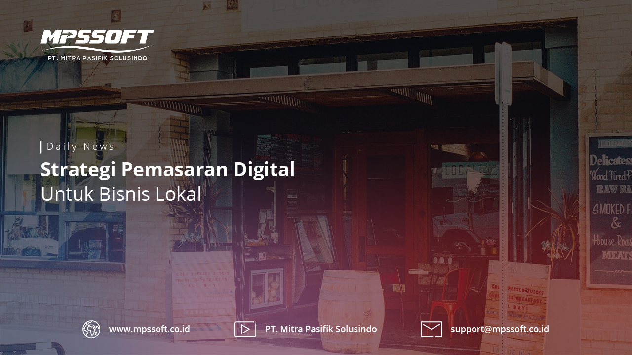 Strategi Pemasaran Digital Untuk Bisnis Lokal